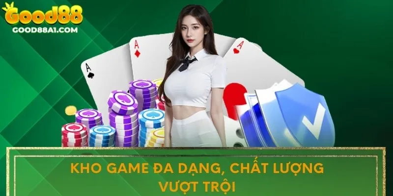 Đa dạng các tựa game đổi thưởng với chất lượng vượt trội