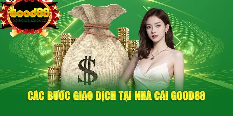 Một số điều kiện để rút tiền good88 thành công 